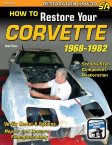 How to Restore Your Corvette 1968-1982 - 2877859668