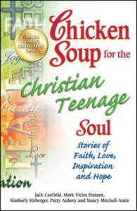 Chicken Soup for the Christian Teenage Soul - 2873993547