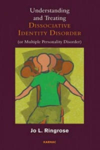 Understanding and Treating Dissociative Identity Disorder (or Multiple Personality Disorder) - 2867127461