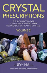 Crystal Prescriptions volume 2 - The A-Z guide to over 1,250 conditions and their new generation healing crystals - 2865677814