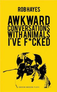 Awkward Conversations with Animals I've F*cked - 2877167962