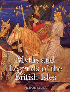 Myths and Legends of the British Isles - 2861914725