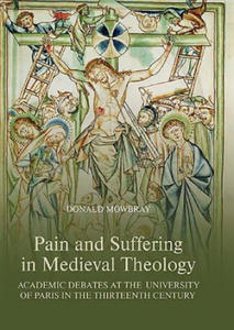 Pain and Suffering in Medieval Theology - 2878441181