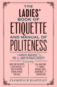 Ladies' Book of Etiquette and Manual of Politeness - 2877167423