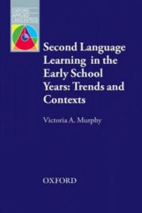 Second Language Learning in the Early School Years: Trends and Contexts - 2867595926