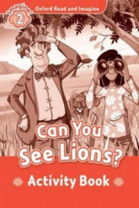 Oxford Read and Imagine: Level 2: Can You See Lions? Activity Book - 2854330172