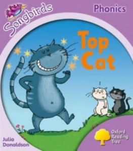 Oxford Reading Tree Songbirds Phonics: Level 1+: Top Cat - 2876542524