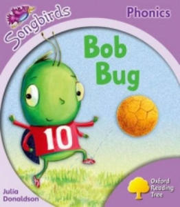 Oxford Reading Tree Songbirds Phonics: Level 1+: Bob Bug - 2862619403