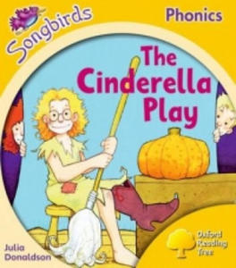 Oxford Reading Tree Songbirds Phonics: Level 5: The Cinderella Play - 2875125563