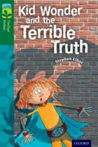 Oxford Reading Tree TreeTops Fiction: Level 12 More Pack B: Kid Wonder and the Terrible Truth - 2871791439