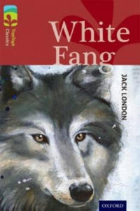 Oxford Reading Tree TreeTops Classics: Level 15: White Fang - 2875125562