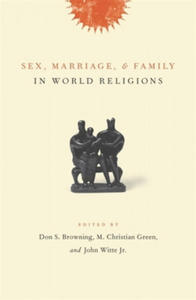 Sex, Marriage, and Family in World Religions - 2867121019