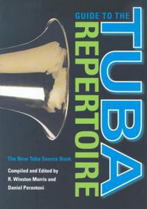 Guide to the Tuba Repertoire, Second Edition - 2878322692