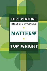 For Everyone Bible Study Guide: Matthew - 2868912190