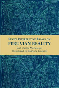 Seven Interpretive Essays on Peruvian Reality - 2870498698