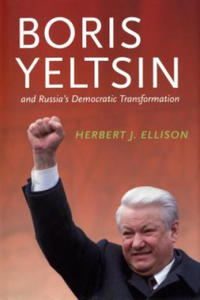 Boris Yeltsin and Russia's Democratic Transformation - 2878075274