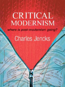 Critical Modernism - Where is Post-Modernism Going? 5e - 2877305932