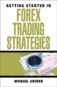 Getting Started in Forex Trading Strategies - 2875683654