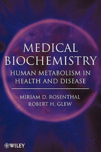 Medical Biochemistry - Human Metabolism in Health and Disease - 2867163566