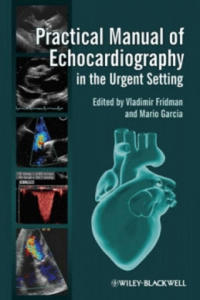 Practical Manual of Echocardiography in the Urgent Setting - 2878792524