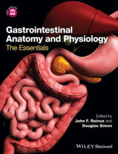 Gastrointestinal Anatomy and Physiology - The Essentials - 2878437455