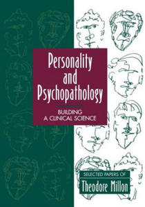 Personality & Psychopathology - Building a Clinical Science Selected Papers of Theodore Milton - 2861963705