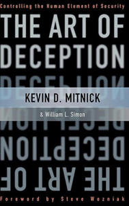Art of Deception - Controlling the Human Element of Security - 2869450547