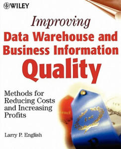 Improving Data Warehouse and Business Information Quality - Methods for Reducing Costs & Increasing Profits - 2861968169