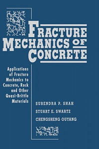 Fracture Mechanics of Concrete: Applications of Fr Fracture Mechanics to Concrete Rock & Other Quasi-Brittle Materials - 2877870524