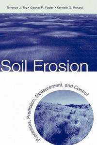 Soil Erosion: Processes, Prediction, Measurement, & Control - 2878080067