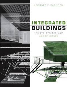 Integrated Buildings - The Systems Basis of Architecture - 2872895389