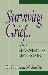 Surviving Grief ... and Learning to Live Again - 2876934811