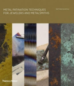 Metal Patination Techniques for Jewelers and Metalsmiths - 2878162148