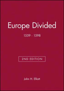 Europe Divided 1559-1598 2e - 2877781763