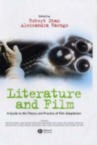 Literature and Film - A Guide to the Theory and Practice of Film Adaptation - 2875675069