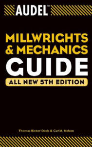 Audel Millwrights and Mechanics Guide - All New 5e - 2870650601