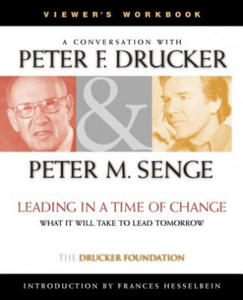 Leading in a Time of Change Viewer's Workbook: Wha What It Will Take to Lead Tomorrow - 2878069316