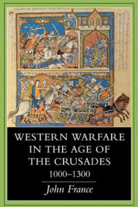 Western Warfare in the Age of the Crusades, 1000-1300 - 2877307237