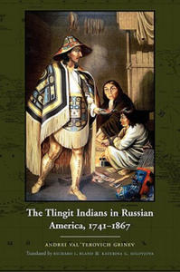 Tlingit Indians in Russian America, 1741-1867 - 2861896816