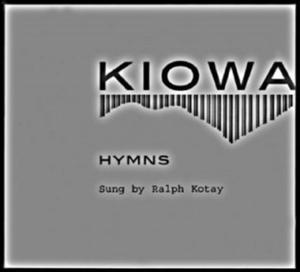 Kiowa Hymns (2 CDs and booklet) - 2869751478