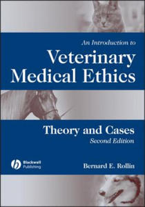 Introduction to Veterinary Medical Ethics: Theo ry and Cases, Second Edition - 2874075599