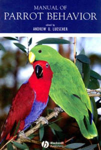 Manual of Parrot Behavior - 2877494051