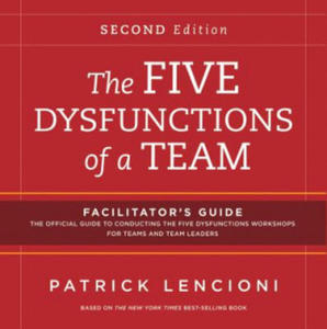 Five Dysfunctions of a Team Facilitator's Guide - 2878800784