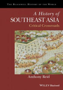 History of Southeast Asia - Critical Crossroads - 2866655465