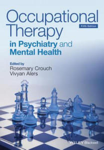 Occupational Therapy in Psychiatry and Mental Health 5e - 2867105950