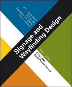 Signage and Wayfinding Design - A Complete Guide to Creating Environmental Graphic Design Systems 2e - 2878293757