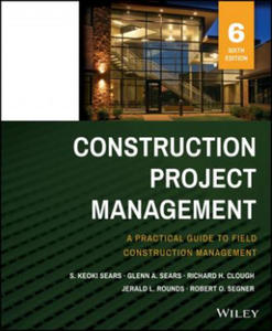 Construction Project Management - A Practical Guide to Field Construction Management 6e - 2867766077