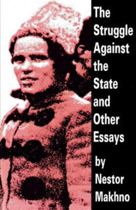 Struggle Against the State and Other Essays - 2861957586