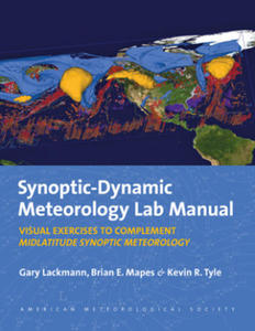 Synoptic-Dynamic Meteorology Lab Manual - Visual Exercises to Complement Midlatitude Synoptic Meteorology - 2875541547