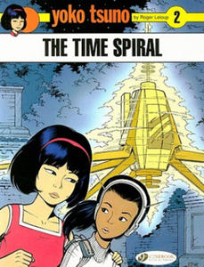 Yoko Tsuno Vol. 2: the Time Spiral - 2878294369